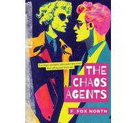 F Fox North The Chaos Agents (Copertina rigida) Baron & Eddie
