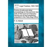 F G Abbott Forms of Writs and Other Proceedings on the Common Law Si (Tascabile)
