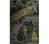 F G Jenyns A Book about Bees - Their History, Habits, and Instincts (Tascabile)