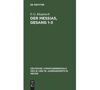 F G Klopstock Der Messias, Gesang 1-3 (Copertina rigida)