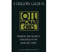 F. Gregory Gause Oil Monarchies (Tascabile)