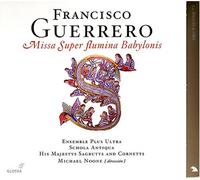 F. Guerrero - Missa Super Fluing Babylonis