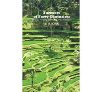 F H King Farmers of Forty Centuries (Tascabile)
