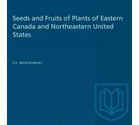F H Montgomery Seeds and Fruits of Plants of Eastern Canada and Nort (Tascabile)