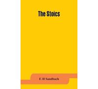 F H Sandbach The Stoics (Tascabile)