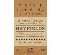 F H Storer Establishment and Maintenance of Hay Fields (Copertina rigida)