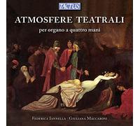 F.Iannella & G.Macca - Atmosfere Teatrali: Trascr. Per Organo