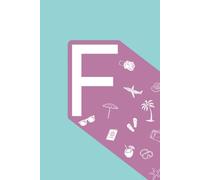 F: Initial Monogram Personal Letter alphabet Journal, Pastel color, Vacay mode on, Personalized Lined Notebook For Kids, Boys and Girls, Men and Women ... Soft Cover Diary, 120 Pages, size 6x9 inch.