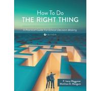 F. Irene Waggoner Matthew D. Mangum How to Do the Right Thing (Tascabile)