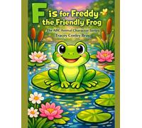 F is for Freddy: The Friendly Frog