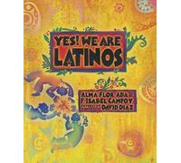 F. Isabel Campoy Alma Flor Ada Yes We Are Latinos (Tascabile)
