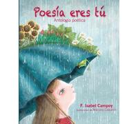 F Isabel Campoy Poesía eres tú (Tascabile)