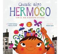 F Isabel Campoy Theresa Howell Quizás Algo Hermoso (Tascabile)