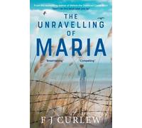 F J Curlew The Unravelling Of Maria (Tascabile)