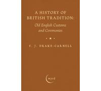 F J Drake-Carnell A History of British Tradition (Tascabile)