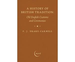 F J Drake-Carnell A History of British Tradition (Tascabile)