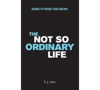 F J Lam The Not So Ordinary Life (Tascabile)