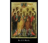 F J Mueller Christ's Twelve (Tascabile)