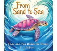 From Sand to Sea: Facts and Fun Under the Ocean