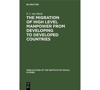 F. J. van Hoek The migration of high level manpower from deve (Copertina rigida)
