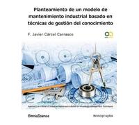 F Javier Carcel Planteamiento de un modelo de mantenimiento industri (Tascabile)