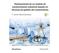 F Javier Carcel Planteamiento de un modelo de mantenimiento industri (Tascabile)