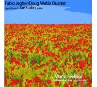 F. Jegher/D. Webb Quartet & J.Cohn - Warm Feelings