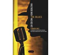 F Jones I Was There When the Blues Was Red Hot (Tascabile)