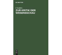 F Kallfelz Zur Kritik Der Wesensschau (Copertina rigida)