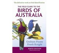 F Knight S Pizzey G The Field Guide to the Birds of Australia 9th E (Tascabile)