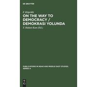 F. Köprülü On the Way to Democracy / Demokrasi Yolunda (Copertina rigida)