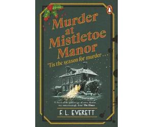 F. L. Everett Murder at Mistletoe Manor (Tascabile)