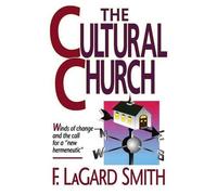 F Lagard Smith The Cultral Church (Tascabile)