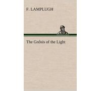 F Lamplugh The Gnôsis of the Light (Copertina rigida)