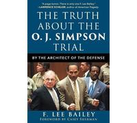 F. Lee Bailey The Truth about the O.J. Simpson Trial (Copertina rigida)