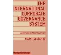 F. Lessambo The International Corporate Governance System (Copertina rigida)