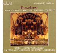 F Liszt - Die Grossen Orgelwerke