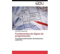 F LIX Manuel Tamayo Silva Felix Manuel T Fundamentos de Logica de P (Tascabile)
