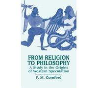 F. M. Cornford From Religion to Philosophy (Tascabile)
