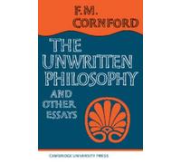 F. M. Cornford The Unwritten Philosophy and Other Essays (Tascabile)