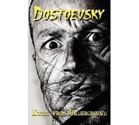 F. M. Dostoevsky Notes from Underground (Tascabile)