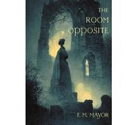 F M Mayor The Room Opposite (Copertina rigida)