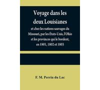 F M Perrin Du L Voyage dans les deux Louisianes, et chez les nations (Tascabile)