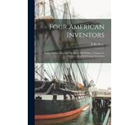 F M Perry Four American Inventors (Tascabile)