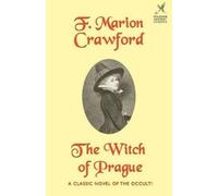 F Marion Crawford The Witch of Prague (Tascabile)