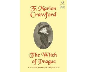 F Marion Crawford The Witch of Prague (Tascabile)