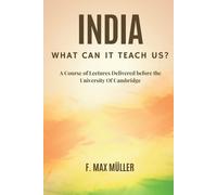 F Max Müller India: What Can it Teach Us? (Tascabile)