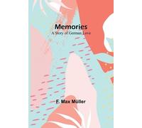 F Max Müller Memories (Tascabile)