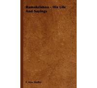 F. Max Muller Ramakrishna - His Life And Sayings (Copertina rigida)