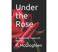 F McGloghlen Under the Rose (Tascabile)